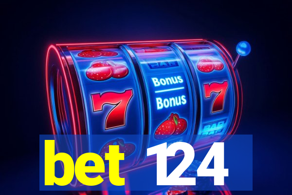 bet 124